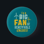 Big Fan of Renewable Energy Funny Wind Power Puns Ronde Button 5,7 Cm<br><div class="desc">Ik ben een grote fan van hernieuwbare energie. Een grappig en grappig pun ontwerp voor degenen die voorstander zijn van energiebesparing en duurzame hernieuwbare energiebronnen. Koel en noodlijdende koopwaar voor ingenieurs en technici die met windturbines werken. Ideaal voor een bewustmakingscampagne voor hernieuwbare energie ter ondersteuning van het gebruik van windenergie...</div>