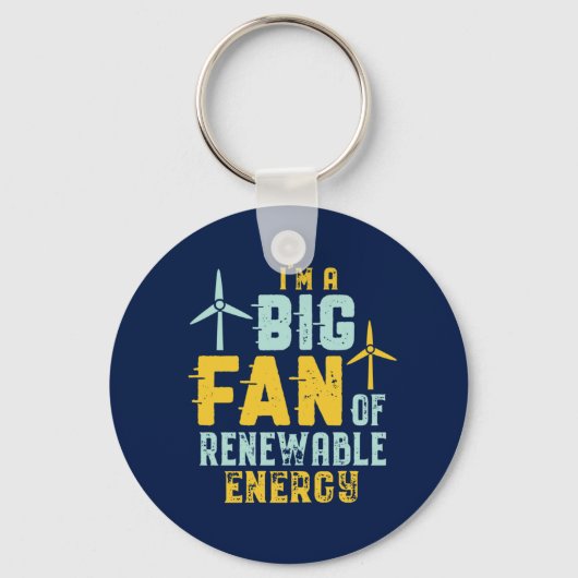 Big Fan of Renewable Energy Funny Wind Power Puns Sleutelhanger (Voorkant)