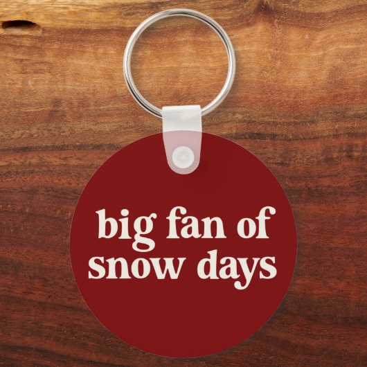Big Fan of Snow Days Funny Winter Break Teachers Sleutelhanger (Voorkant)