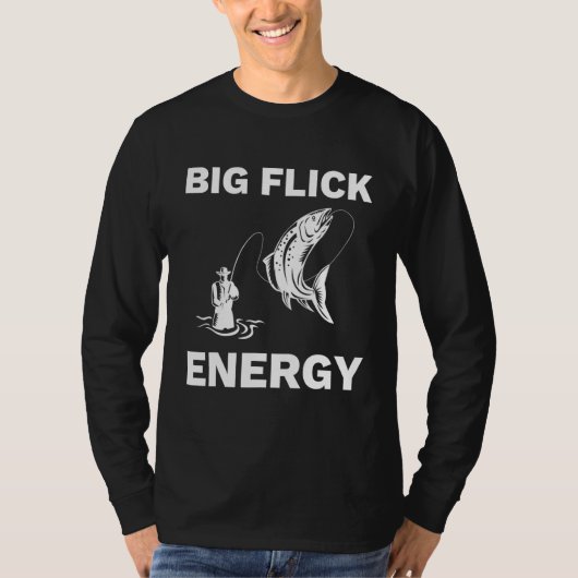 Big Flick Energie Vliegviskleding Mannen Vrouwen T-shirt (Voorkant)