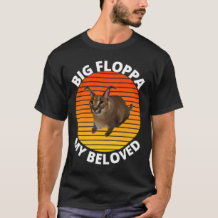 Big Floppa My Beloved Caracal Cat Meme T-shirt