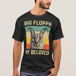 Big Floppa My Beloved Meme Cute Caracal Cat retro T-shirt