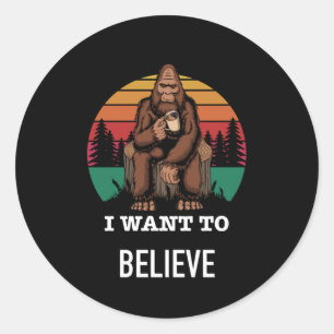 Big Foot - ik wil het geloven - grappige Big Foot Ronde Sticker