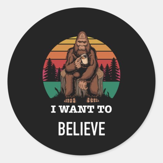 Big Foot - ik wil het geloven - grappige Big Foot Ronde Sticker (Voorkant)