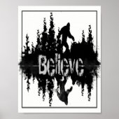 Big Foot, Sasquach, de Legend Believe quote Poster (Voorkant)