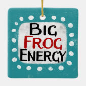 Big Frog Energy Ornament (Achterkant)