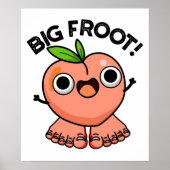 Big Froot Funny Big Foot Pun Poster (Voorkant)