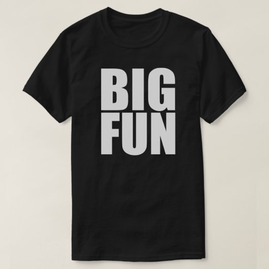 BIG FUN T-SHIRT (Design voorkant)