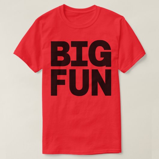 Big Fun T-shirt (Design voorkant)
