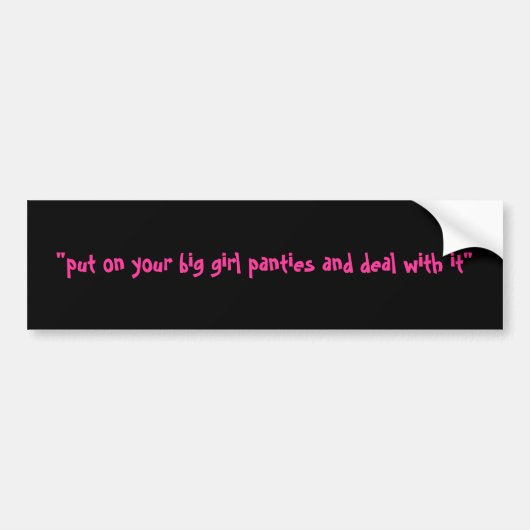 Big Girl Panties Bumpersticker (Voorkant)