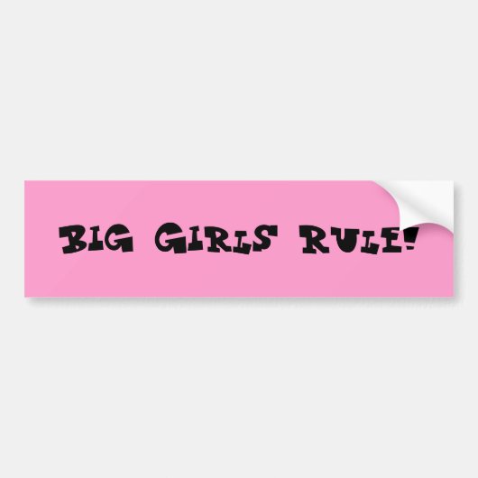 Big Girls-regel! Bumpersticker (Voorkant)