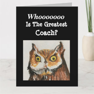 BIG Greatest Coach Happy Birthday Funny Owl Kaart