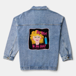 Big Hair Dare Funny Tighties Flashback Toon Denim Jacket