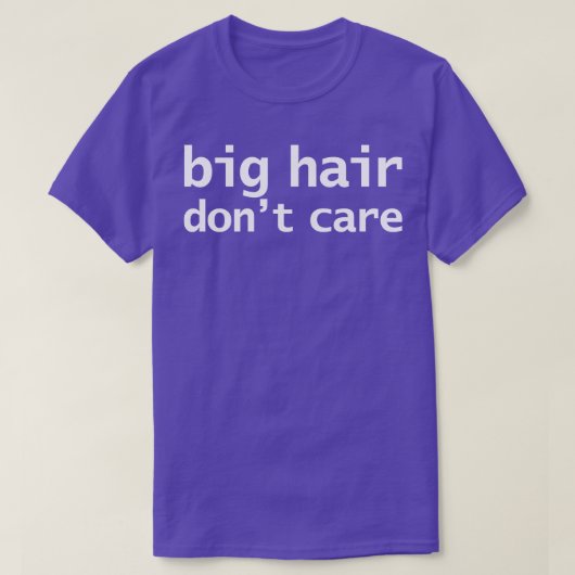 Big Hair Dont e Grappige Typografie T-shirt (Design voorkant)