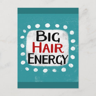 Big Hair Energy Briefkaart