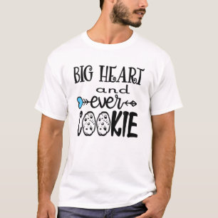 Big Heart en altijd Cookie Funny Baking Quote Bake T-shirt