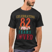Big Heart Flowers Happy Birthday Viering 82 jaar T-shirt (Voorkant)