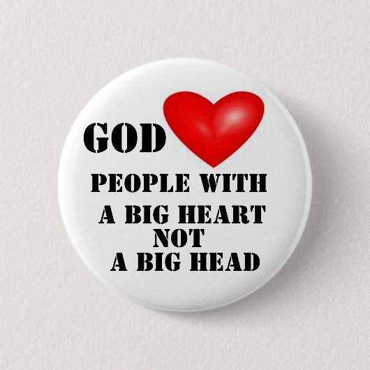 BIG HEART NIET BIG HEAD RONDE BUTTON 5,7 CM (Voorkant)