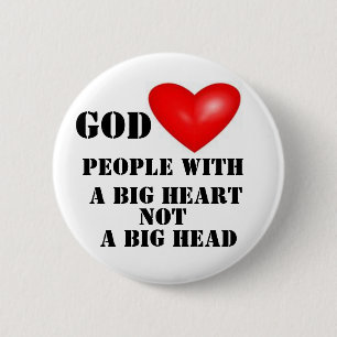 BIG HEART NIET BIG HEAD RONDE BUTTON 5,7 CM