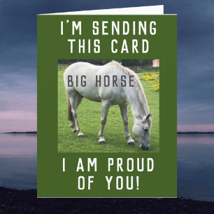 Big Horse Ik ben trots op je Kaart