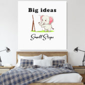 "Big Ideas, Small Steps" elephant animal dreams Canvas Afdruk (Insitu (Slaapkamer))