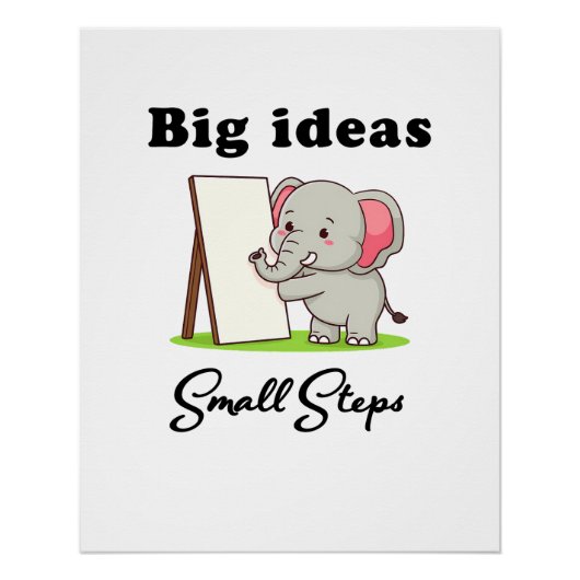 "Big Ideas, Small Steps" elephant animal dreams Perfect Poster (Voorkant)