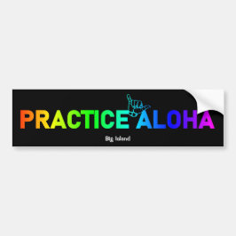 Big Island Practice Aloha Rainbow Shaka Hang los Bumpersticker