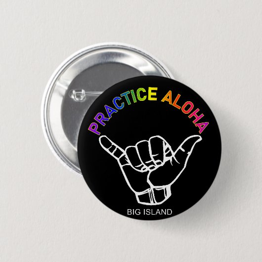 Big Island - Practice Aloha Shaka (Hang los) Ronde Button 5,7 Cm (Voorkant /achterkant)