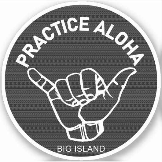 Big Island -Praktijk Aloha Tribal Shaka Hang los Sticker (Voorkant)