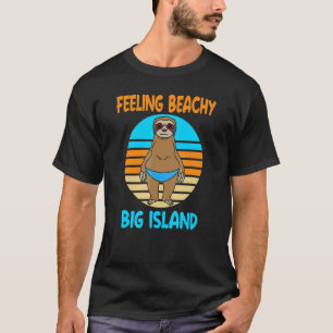 Big Island Vakantie Leuke Luiaard T-shirt