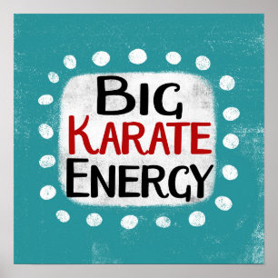 Big Karate Energy Poster Muurkunst