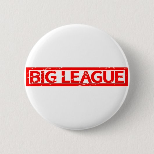 Big League Stamp Ronde Button 5,7 Cm (Voorkant)