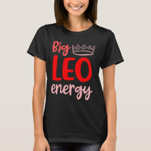 Big Leo Energy Vrouwen Leo Queen Zodiac Leo Seizoe T-shirt