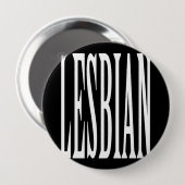 BIG LESBIAN - RONDE BUTTON 4,0 CM (Voorkant /achterkant)