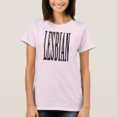 BIG LESBIAN T-SHIRT (Voorkant)