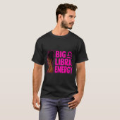 Big Libra Energy Birthday Loc'd Woman Zodiac Bday  T-shirt (Voorkant volledig)