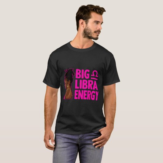 Big Libra Energy Birthday Loc'd Woman Zodiac Bday T-shirt (Voorkant volledig)