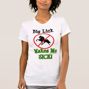Big Lick Makes Me SICK! beroemd gemaakt door BL Ba T-shirt