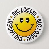 Big Loser Badge Ronde Button 7,6 Cm (Voorkant)