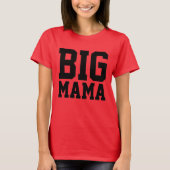 BIG MAMA Plus Grootte T-shirts (Voorkant)