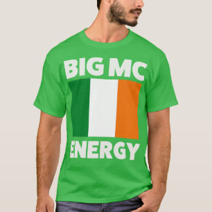 Big MC Energy Ierse vlag Ierland Pride T-shirt