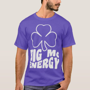 Big MC Energy St Patricks Day Ierse achternamen St T-shirt