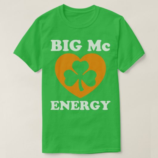Big MC Energy St Patricks Day Ierse achternamen St T-shirt (Design voorkant)