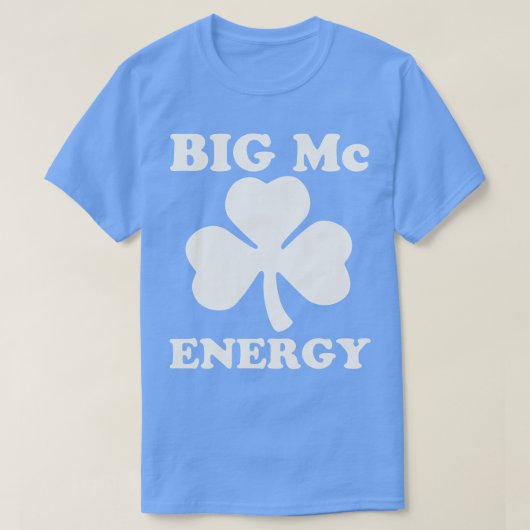 Big MC Energy St Patricks Day Ierse achternamen St T-shirt (Design voorkant)
