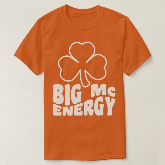 Big MC Energy St Patricks Day Ierse achternamen St T-shirt (Design voorkant)