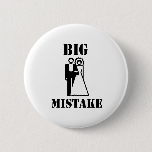 BIG MISTAKE T-shirts Ronde Button 5,7 Cm (Voorkant)