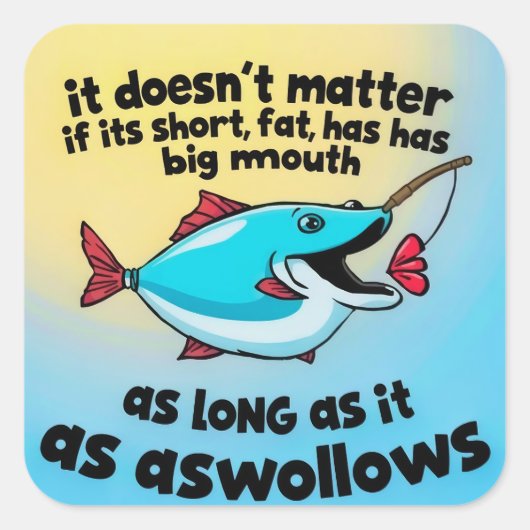 Big Mouth, Big Laughs, Het plezier van Gevist Vierkante Sticker (Voorkant)