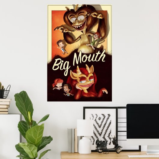 Big Mouth Poster (Thuiskantoor)
