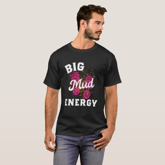Big Mud Energy Shirt Mud Run Gear Vrouwen Mudding  (Voorkant volledig)