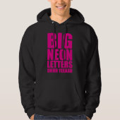 Big Neon Letters Hoodie (Voorkant)